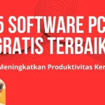 5 Software PC Gratis Terbaik