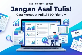 Cara Membuat Artikel SEO Friendly